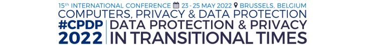  CPDP - Computers, Privacy & Data Protection 2022