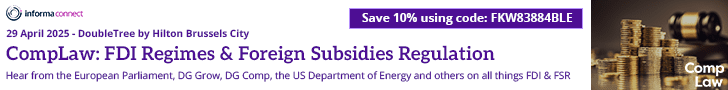  CompLaw: FDI Regimes & Foreign Subsidies Regulation 2025