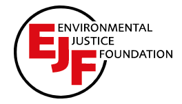 EJF - Environmental Justice Foundation